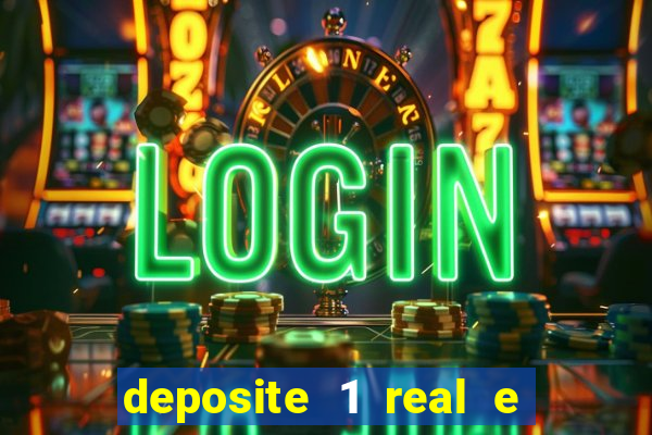 deposite 1 real e ganhe 10